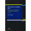 The European competition rules : landmark cases of the European Courts and the Commission