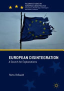 European disintegration : a search for explanations