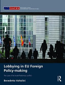 Lobbying in EU foreign policy-making : the case of the Israeli-Palestinian conflict