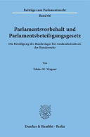 Parlamentsvorbehalt und Parlamentsbeteiligungsgesetz : die Beteiligung des Bundestages bei Auslandseinsätzen der Bundeswehr