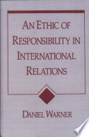An ethic of responsibility in international relations