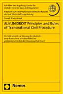 ALI/UNIDROIT Principles and Rules of Transnational Civil Procedure : ein Instrument zur Lösung des deutsch-amerikanischen Justizkonflikts bei grenzüberschreitenden Beweisaufnahmen?