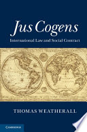 Jus cogens : international law and social contract