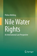 Nile water rights : an international law perspective
