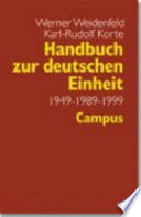 Handbuch zur deutschen Einheit : 1949 - 1989 - 1999