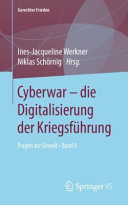 Cyberwar - die Digitalisierung der Kriegsführung
