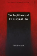 The legitimacy of EU criminal law