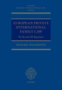 European private international family law : the Brussels IIb Regulation
