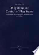 Obligations and control of flag states : developments and perspectives in international law and EU law