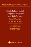 Private enforcement of European competition and state aid law : current challenges and the way forward