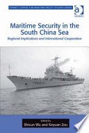 Maritime security in the South China Sea : regional implications and international cooperation