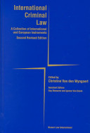 International criminal law : a collection of international and European instruments