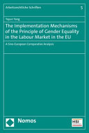 The implementation mechanisms of the principle of gender equality in the labour market in the EU : a Sino-European comparative analysis