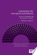 Organising the European Parliament : the role of committees and their legislative influence