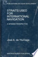 Straits used for international navigation : a Spanish perspective