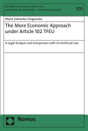 The more economic approach under article 102 TFEU : a legal analysis and comparison with US antitrust law
