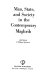 Man, state, and society in the contemporary Maghrib