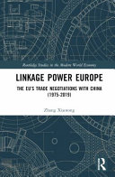 Linkage power Europe : the EU's trade negotiations with China (1975-2019)