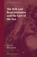 The belt and road initiative and the law of the sea