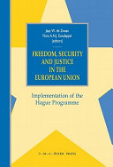 Freedom, security, and justice in the European Union : implementation of the Hague Programme